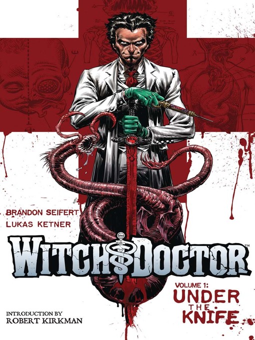 Title details for Witch Doctor (2011), Volume 1 by Brandon Seifert - Available